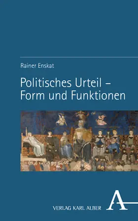 Enskat |  Politisches Urteil – Form und Funktionen | Buch |  Sack Fachmedien