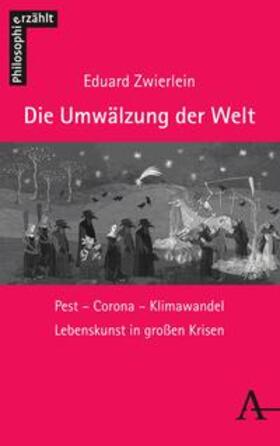 Zwierlein |  Die Umwälzung der Welt | eBook | Sack Fachmedien