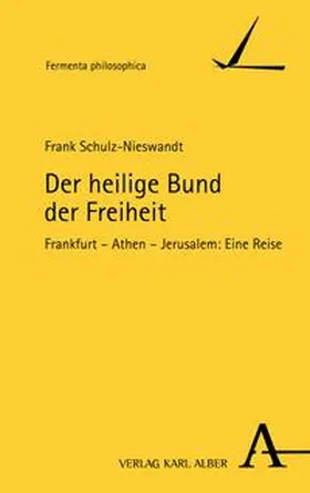 Schulz-Nieswandt |  Der heilige Bund der Freiheit | eBook | Sack Fachmedien