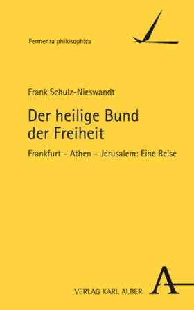 Schulz-Nieswandt |  Der heilige Bund der Freiheit | Buch |  Sack Fachmedien