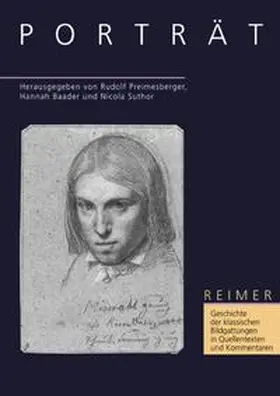 Preimesberger / Baader / Suthor |  Geschichte der klassischen Bildgattungen in Quellentexten und Kommentaren. Das Porträt | Buch |  Sack Fachmedien