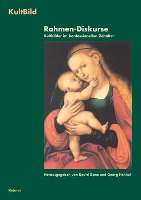 Ganz / Henkel |  Rahmen-Diskurse - Bd. 2 | Buch |  Sack Fachmedien