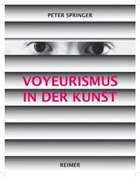 Springer |  Voyeurismus in der Kunst | Buch |  Sack Fachmedien