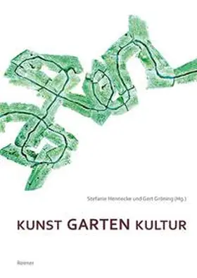 Gröning / Hennecke |  Kunst - Garten - Kultur | Buch |  Sack Fachmedien