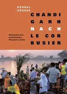 Högner |  Chandigarh nach Le Corbusier | Buch |  Sack Fachmedien