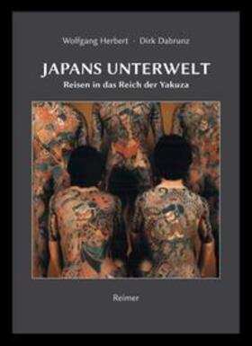 Herbert / Dabrunz |  Herbert, W: Japans Unterwelt | Buch |  Sack Fachmedien