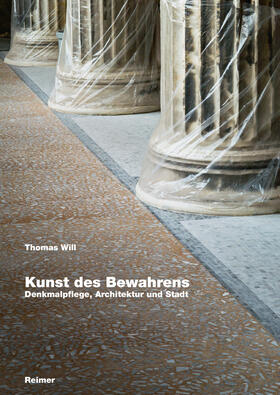 Will / Caviezel / Hassler |  Will, T: Kunst des Bewahrens | Buch |  Sack Fachmedien