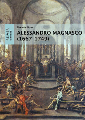 Mende |  Alessandro Magnasco (1667-1749) | Buch |  Sack Fachmedien