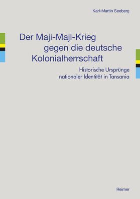 Seeberg |  Der Maji-Maji-Krieg gegen die deutsche Kolonialherrschaft | Buch |  Sack Fachmedien