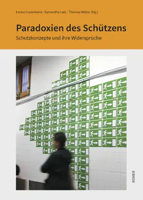 Müller / Crasemann / Dreyer |  Paradoxien des Schützens | Buch |  Sack Fachmedien