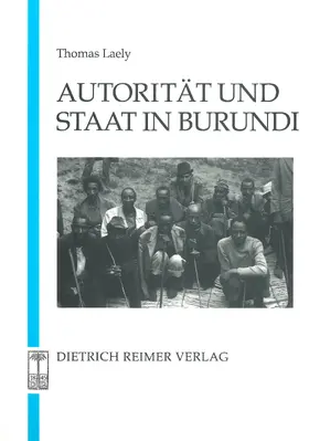 Laely |  Autorität und Staat in Burundi | Buch |  Sack Fachmedien