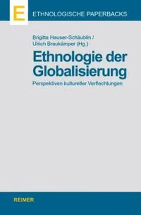 Hauser-Schäublin / Braukämper |  Ethnologie der Globalisierung | Buch |  Sack Fachmedien