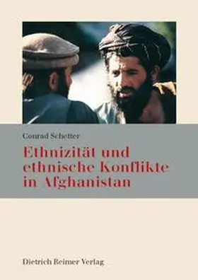 Schetter |  Ethnizität und ethnische Konflikte in Afghanistan | Buch |  Sack Fachmedien