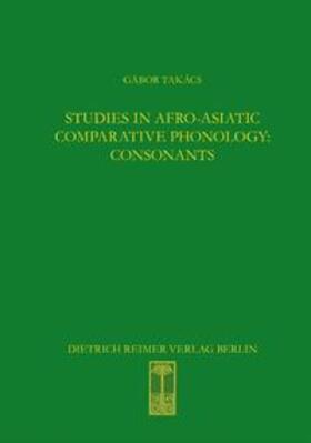 Takács |  Takács, G: Studies in Afro-Asiatic Comparative Phonology: | Buch |  Sack Fachmedien