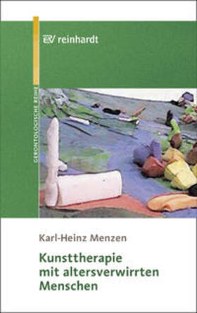 Menzen |  Kunsttherapie mit altersverwirrten Menschen | Buch |  Sack Fachmedien