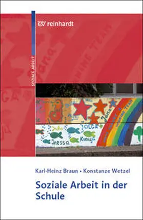 Braun / Wetzel |  Soziale Arbeit in der Schule | Buch |  Sack Fachmedien