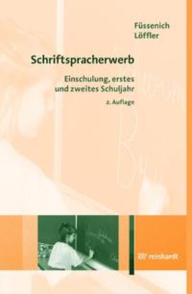 Füssenich / Löffler |  Schriftspracherwerb | Buch |  Sack Fachmedien