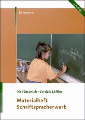 Füssenich / Löffler |  Schriftspracherwerb Materialheft | Buch |  Sack Fachmedien