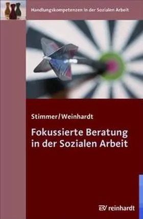 Stimmer / Weinhardt | Fokussierte Beratung in der Sozialen Arbeit | Buch | 978-3-497-02125-3 | sack.de