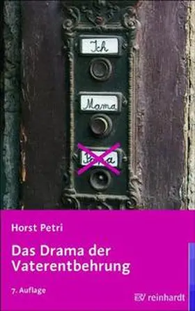 Petri |  Das Drama der Vaterentbehrung | Buch |  Sack Fachmedien