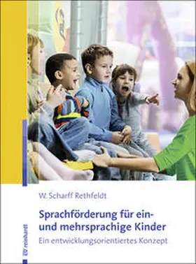 Scharff Rethfeldt |  Sprachförderung für ein- und mehrsprachige Kinder | Buch |  Sack Fachmedien