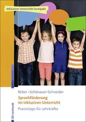 Reber / Schönauer-Schneider |  Sprachförderung im inklusiven Unterricht | Buch |  Sack Fachmedien