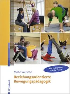 Welsche |  Beziehungsorientierte Bewegungspädagogik | Buch |  Sack Fachmedien