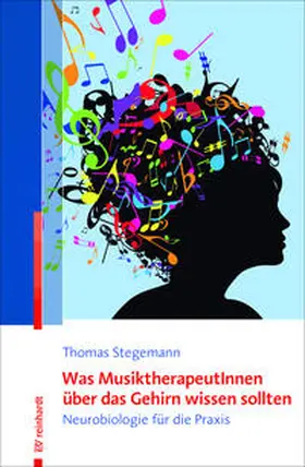 Stegemann |  Was MusiktherapeutInnen über das Gehirn wissen sollten | Buch |  Sack Fachmedien