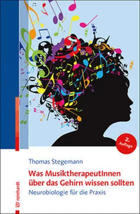 Stegemann | Was MusiktherapeutInnen über das Gehirn wissen sollten | Buch | 978-3-497-02991-4 | sack.de