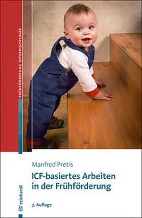 Pretis |  ICF-basiertes Arbeiten in der Frühförderung | Buch |  Sack Fachmedien