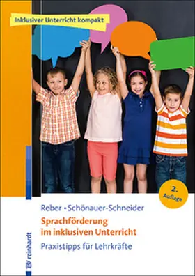 Reber / Schönauer-Schneider |  Sprachförderung im inklusiven Unterricht | Buch |  Sack Fachmedien