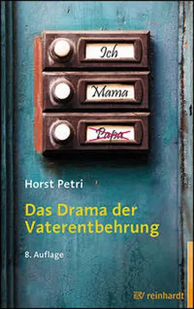 Petri |  Das Drama der Vaterentbehrung | Buch |  Sack Fachmedien