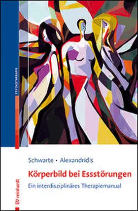 Schwarte / Alexandridis |  Körperbild bei Essstörungen | Buch |  Sack Fachmedien