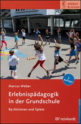 Weber |  Erlebnispädagogik in der Grundschule | Buch |  Sack Fachmedien