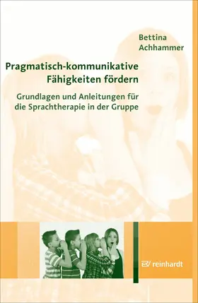 Achhammer |  Pragmatisch-kommunikative Fähigkeiten fördern | eBook | Sack Fachmedien