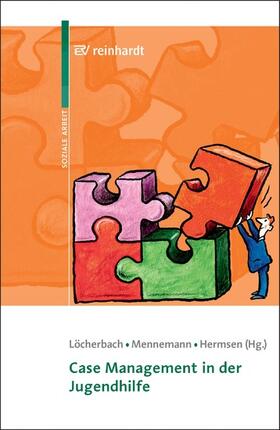 Löcherbach / Mennemann / Hermsen |  Case Management in der Jugendhilfe | eBook | Sack Fachmedien