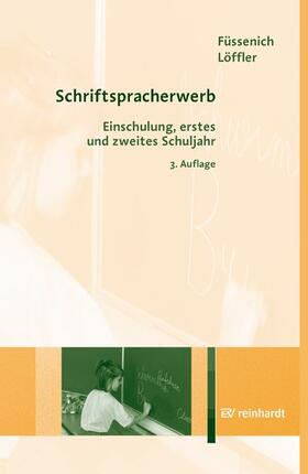 Füssenich / Löffler |  Schriftspracherwerb | eBook | Sack Fachmedien
