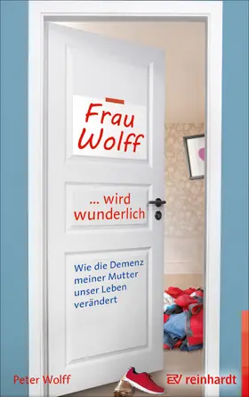 Wolff | Frau Wolff wird wunderlich | E-Book | sack.de