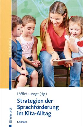 Löffler / Vogt |  Strategien der Sprachförderung im Kita-Alltag | eBook | Sack Fachmedien