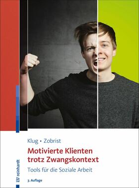 Klug / Zobrist |  Motivierte Klienten trotz Zwangskontext | eBook | Sack Fachmedien