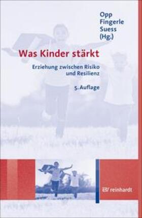 Opp / Fingerle / Suess |  Was Kinder stärkt | eBook | Sack Fachmedien