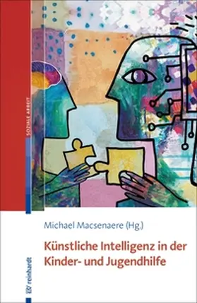 Macsenaere |  Künstliche Intelligenz in der Kinder- und Jugendhilfe | eBook | Sack Fachmedien