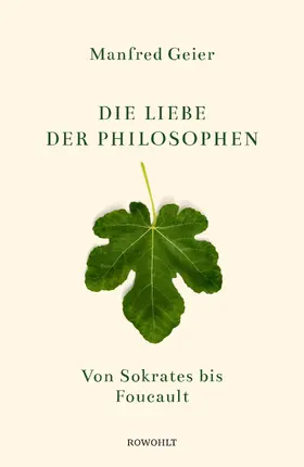 Geier |  Die Liebe der Philosophen | Buch |  Sack Fachmedien