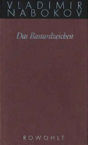 Nabokov / Zimmer |  Gesammelte Werke 07. Das Bastardzeichen | Buch |  Sack Fachmedien