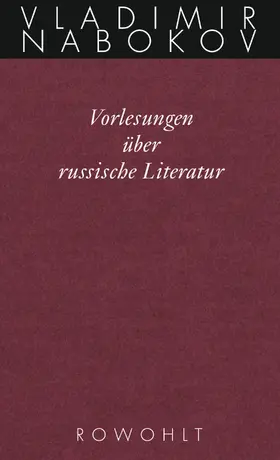 Nabokov / Zimmer / Bowers |  Gesammelte Werke. Band 17: Vorlesungen über russische Literatur | Buch |  Sack Fachmedien