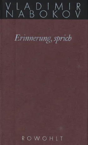 Zimmer / Nabokov | Gesammelte Werke 22. Erinnerung, sprich | Buch | 978-3-498-04659-0 | sack.de