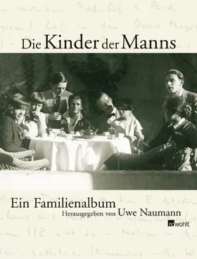 Naumann |  Die Kinder der Manns | Buch |  Sack Fachmedien