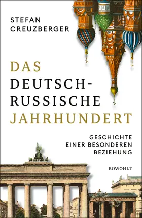 Creuzberger |  Das deutsch-russische Jahrhundert | Buch |  Sack Fachmedien