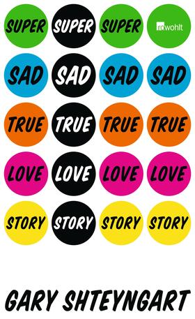 Shteyngart |  Super Sad True Love Story | Buch |  Sack Fachmedien
