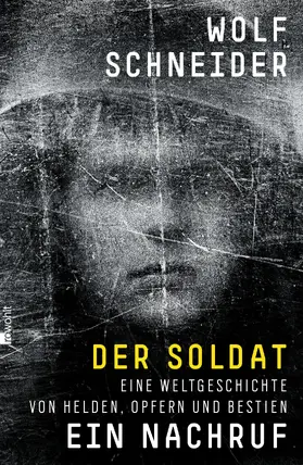 Schneider |  Der Soldat - Ein Nachruf | Buch |  Sack Fachmedien